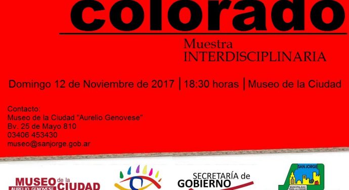 San Jorge: Se presenta la Muestra Interdisciplinaria «Colorado»