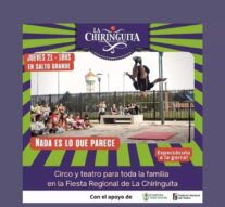 El Circo Social y Cultural » La Chiringuita» llega a Salto Grande