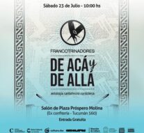 “Francotrinadores de Acá y de Allá” se presentará en Cosquín