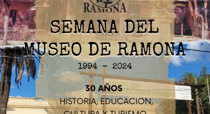 Ramona: 30°Aniversario del Complejo Museológico