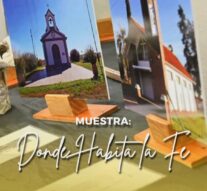 ️Inicia su recorrido la muestra «Donde habita la Fe»