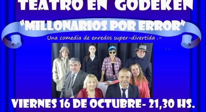 Gödeken: Se presenta la obra «Millonarios por error»