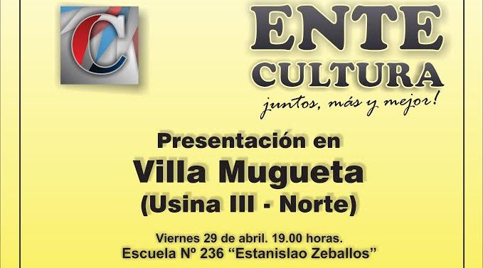 En Villa Mugueta se presenta el Ente Cultural Santafesino