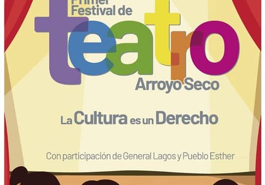 Primer Festival de Teatro en Arroyo Seco