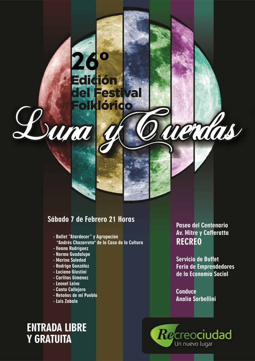 Recreo: Se viene el 26° Festival Folclórico «Luna y Cuerdas»