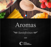 Las recetas de «Aromas Santafesinos» en tiempos de COVID-19