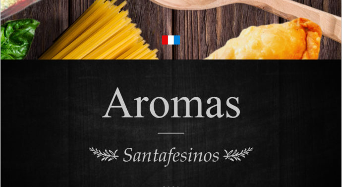 Las recetas de «Aromas Santafesinos» en tiempos de COVID-19