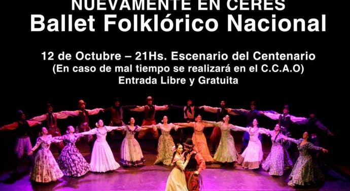 El 12 de octubre el Ballet Folclórico Nacional se presenta en Ceres