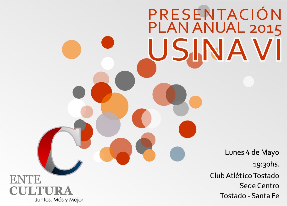 El Ente Cultural presenta su «Plan Anual 2015» en Tostado-Usina VI