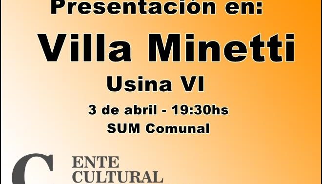 El «Plan 2017» del Ente Cultural Santafesino se presenta en Villa Minetti