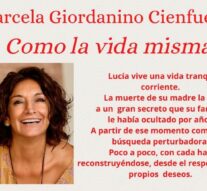Villa Ocampo: Presentación del libro “Como la vida misma” de la escritora Marcela Giordanino Cienfuegos